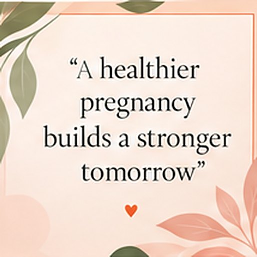 A healthier pregnancy builds a stronger tomorrow