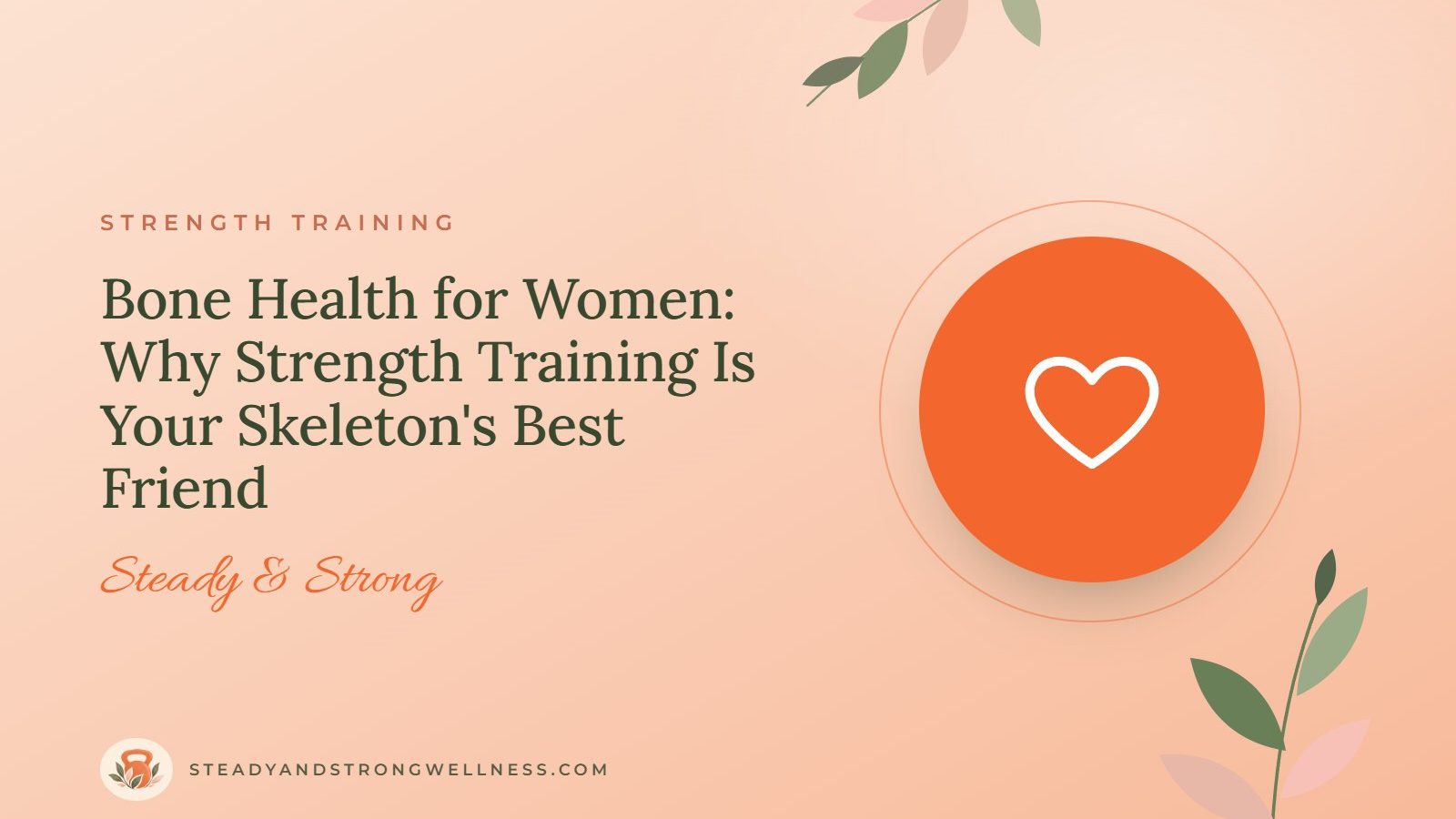Bone Health for Women: Why Strength Training Is Your Skeleton's Best Friend