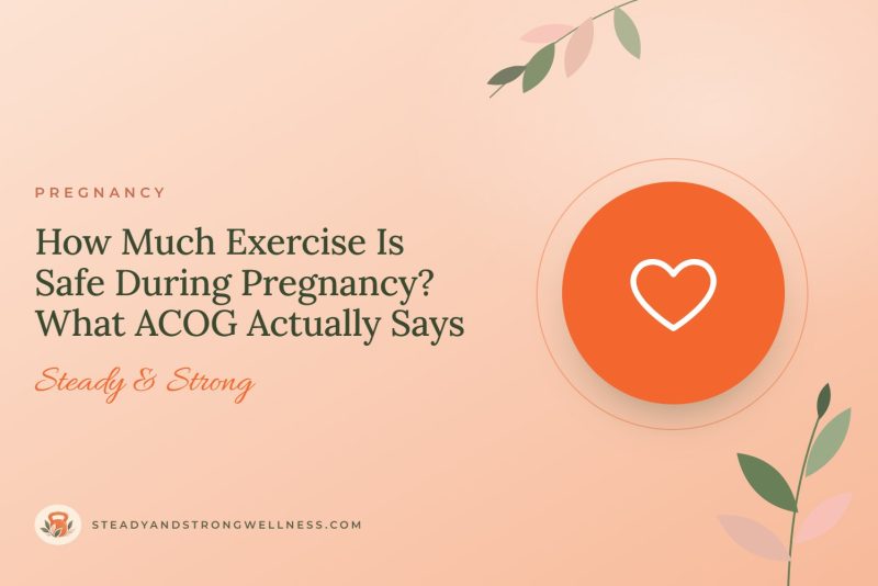 How Much Exercise Is Safe During Pregnancy? What ACOG Actually Says